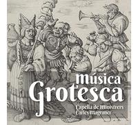 Capella de Ministrers - Música Grotesca