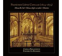 Capella Prolationum - Francisco López Capillas