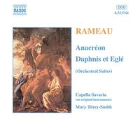Capella Savaria – Anacréon / Daphnis et Eglé – NAXOS