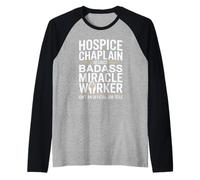 Capellán de hospicio Badass Milagroso Trabajador Líder Espiritual Camiseta Manga Raglan