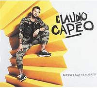 Capeo, Claudio - Tant Que Rien Ne M'arrete