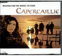 Capercaillie - Waiting For The Wheel To Turn