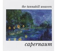 Capernaum by The Tannahill Weavers (1994-09-06)