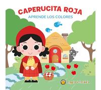 Caperucita Roja (Aprende los colores) (CUENTOS CLASICOS EN MOVIMIENTO)