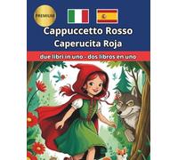 Caperucita Roja Cappuccetto Rosso Español Italiano Spagnolo Italiano Bilingue Bilingüe