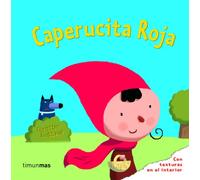 Caperucita Roja (Cuentos clásicos con texturas)