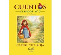Caperucita Roja: Edición ilustrada (Cuentos Clásicos - Biblioteca Zalogrin)