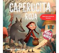 Caperucita Roja: Una versión adaptada y original de Caperucita Roja - Cuento clásico infantil ilustrado para niños y niñas | Ideal para bibliotecas ... y amantes de los cuentos de siempre