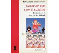 Caperucita roja y los 40 ladrones (Ajonjolí)