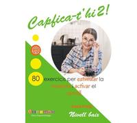 Capfica-t'hi 2! Nivell baix: 80 exercicis per estimular la memòria i activar el cervell