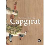 Capgirat: Un dia el món va trontollar i tot va quedar descol·locat. (Àlbum il·lustrat)