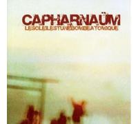 Capharnaüm - Le Soleil Est Une Bombe Atomique
