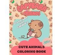 Capibara Friends Cute Animals Coloring book