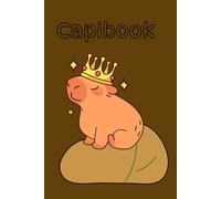 Capibook capibara secret notebook capybara copybook 100 pages: cute copybook for kids with capybara: capibook mini notebook with capybara for school and collage