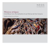 Capilla Del Real de Las Palmas - Musica antigua - Early Music from the Cathedral of Las Palmas de Gran Canaria