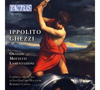 Capilla Musical San Giacomo, Cascio Roberto - Ghezzi: Oratorios, Motetes, Lamas
