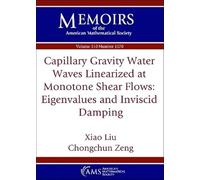Capillary Gravity Water Waves Linearized at Monotone Shear Flows: Eigenvalues and Inviscid Damping (Memoirs of the American Mathematical Society)