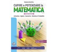 Capire e potenziare la matematica. Verso l'esame. Aritmetica. Algebra. Geometria. Statistica & probabilità. Per gli Ist. professionali. Con e-book. Con espansione online