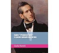 Capire "I Promessi Sposi": Le parole spiegate una ad una