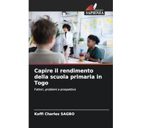 Capire il rendimento della scuola primaria in Togo: Fattori, problemi e prospettive