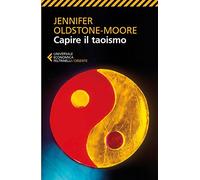 Capire il taoismo (Universale economica. Oriente)