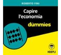 Capire L'economia For Dummies