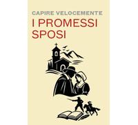Capire velocemente I promessi sposi