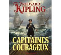 Capitaines Courageux (Édition en français): Un roman d’aventure maritime et d’apprentissage
