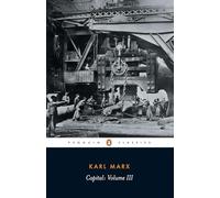 Capital: A Critique of Political Economy, Volume 3