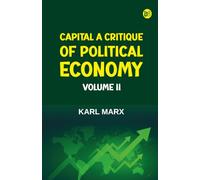 Capital A Critique of Political Economy Volume II
