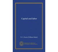 Capital and labor (Vol-1)