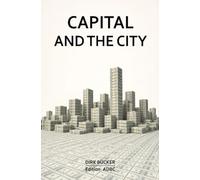 Capital and the City: A History of the City from the Perspective of Finance