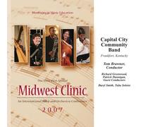 Capital City Community Band - Midwest Clinic 2007: Capital City Community Band