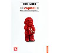 Capital,El (II) (4ª ed.): Crítica De La Economía Política (Economía)