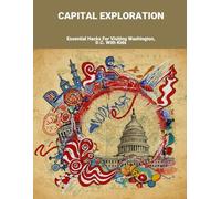 Capital Exploration: Essential Hacks For Visiting Washington, D.C. With Kids