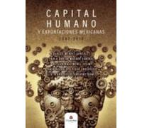 Capital Humano Y Exportaciones Mexicanas (2007-2018)
