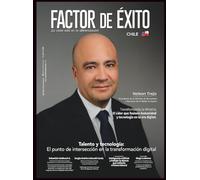 Capital humano y transformación digital. Edición #18 Chile (Revista Factor de Éxito Chile)