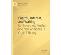 Capital, Interest, and Waiting: Controversies, Puzzles, and New Additions to Capital Theory