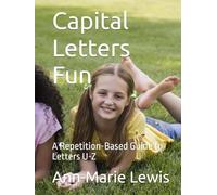 Capital Letters Fun: A Repetition-Based Guide to Letters U-Z