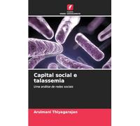 Capital social e talassemia: Uma análise de redes sociais