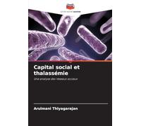 Capital social et thalassémie: Une analyse des réseaux sociaux