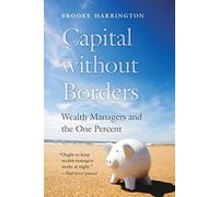 Capital without Borders: Wealth Managers and the One Percent