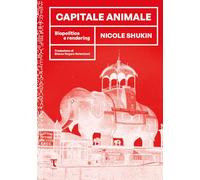 Capitale animale. Biopolitica e rendering