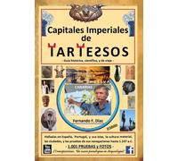CAPITALES IMPERIALES DE TARTESSOS | Carlos Fernando Díaz Pinto