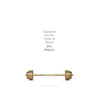 Capitalism and the Limits of Desire