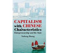 Capitalismo con características chinas – Emprendimiento y el Estado – Tapa dura