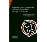 Capitalismo, crisis y anarquismo en la novela de crímenes del siglo XXI en España