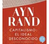 Capitalismo: El Ideal Desconocido