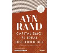 Capitalismo: el ideal desconocido (Colección Ayn Rand)