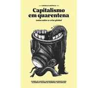 Capitalismo em quarentena: notas sobre a crise global